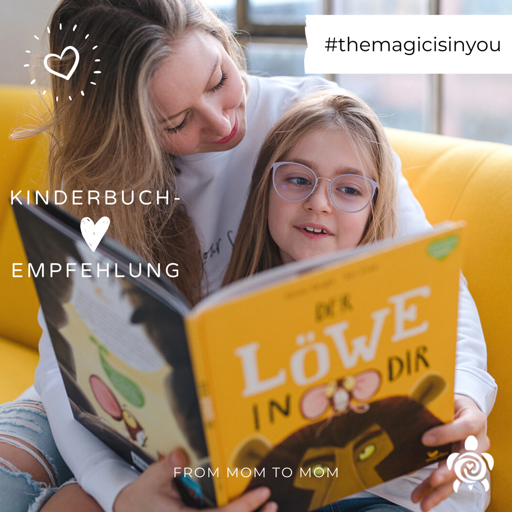 Kinderbuch Empfehlung: "Der Löwe in Dir" von Rachel Bright - Jim Field
